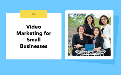 Why Video Marketing is No Longer Optional for Small Businesses in 2025